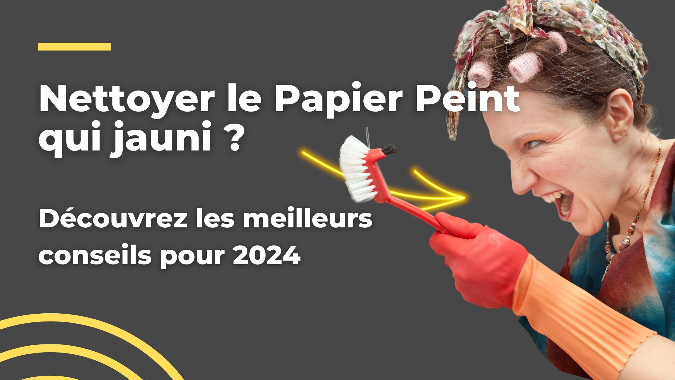 Nettoyer du Papier Peint Jauni Efficacement